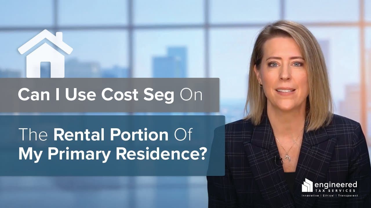 I'm Renting Part of My Primary Residence, Can I use Cost Seg on the Rental Portion?