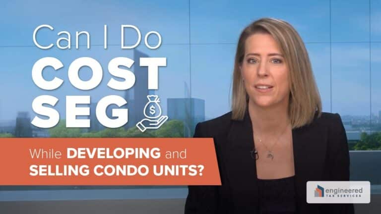 Can I Do Cost Segregation on a Condo Property I’m Developing and Selling the Units?