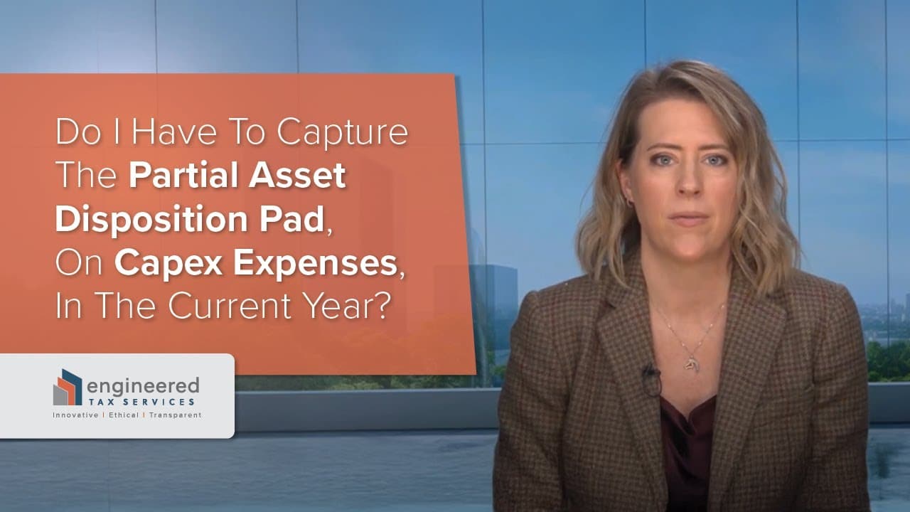 Do I Have to Capture the Partial Asset Disposition (PAD) on CAPEX Expenses in the Current Year?