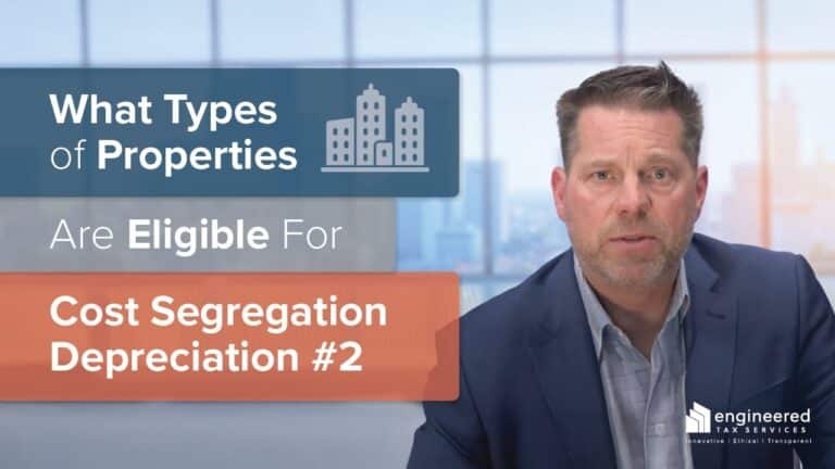 What Types of Properties Are Eligible for Cost Segregation Depreciation?