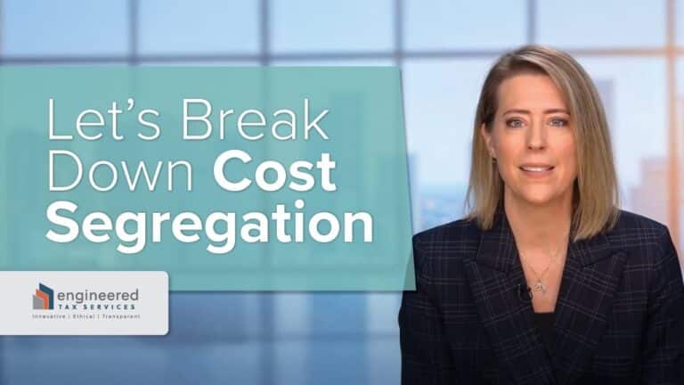Let’s Break Down Cost Segregation | Engineered Tax Services FAQ